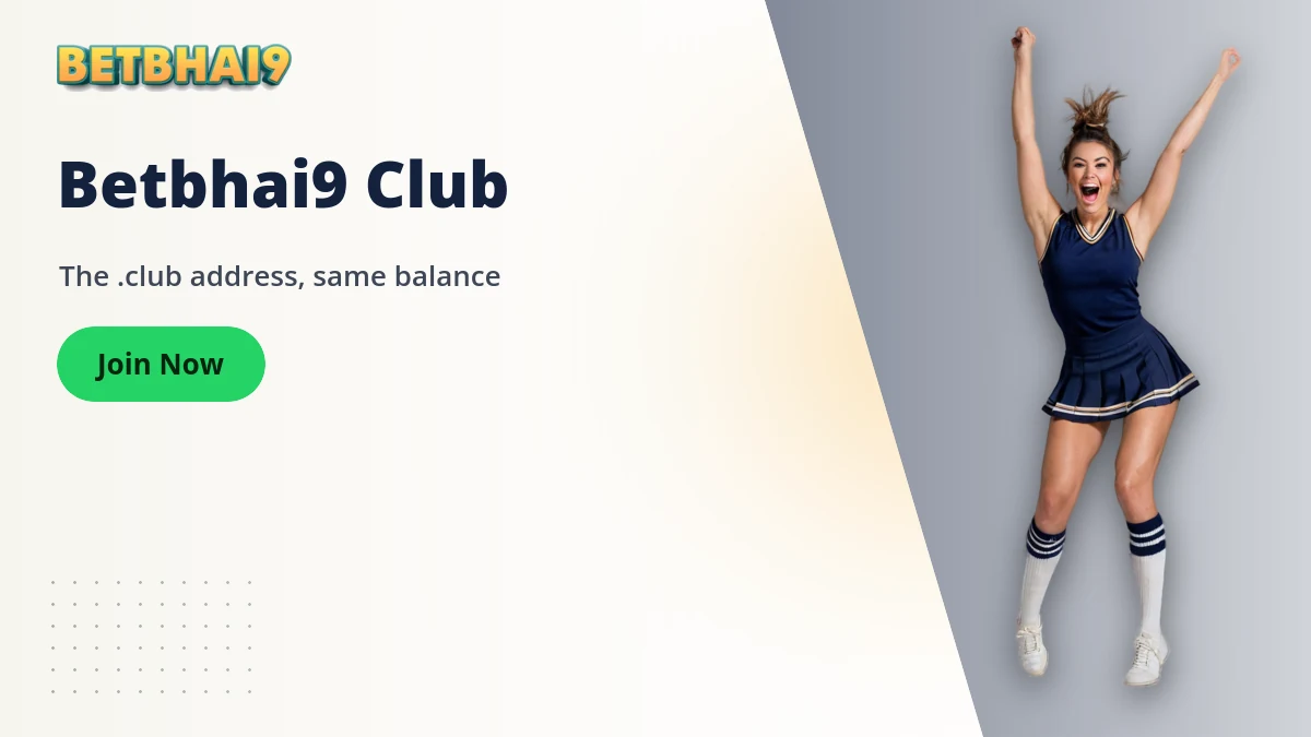 Betbhai9 Club — Betbhai9 banner: The .club address, same balance